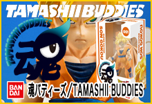 魂バディーズ／TAMASHII BUDDIES