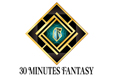 30 MINUTES FANTASY