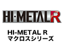 HI-METAL R